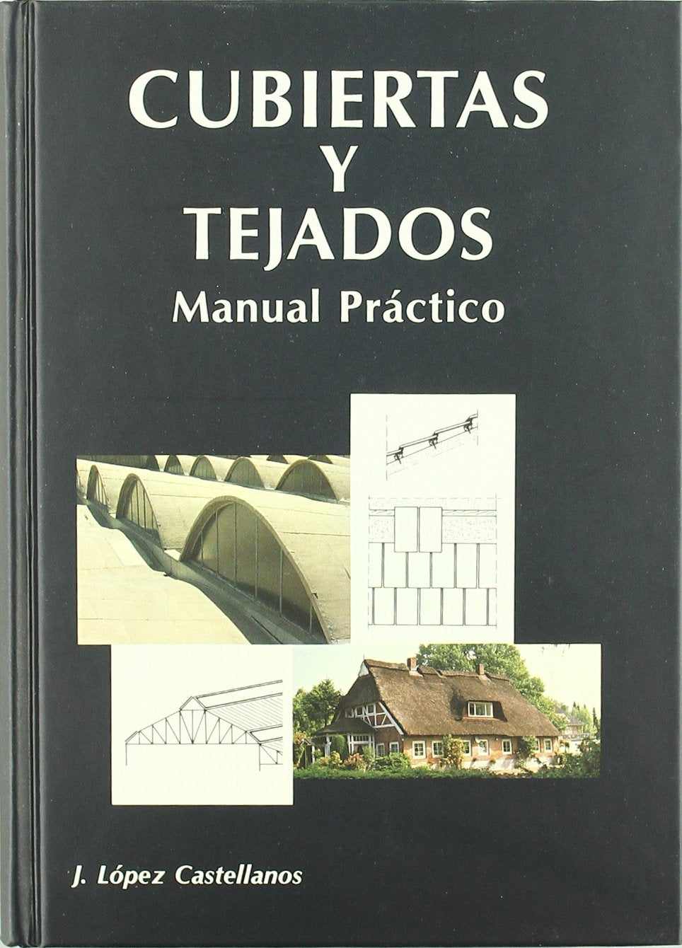 Cubiertas y tejados : manual práctico