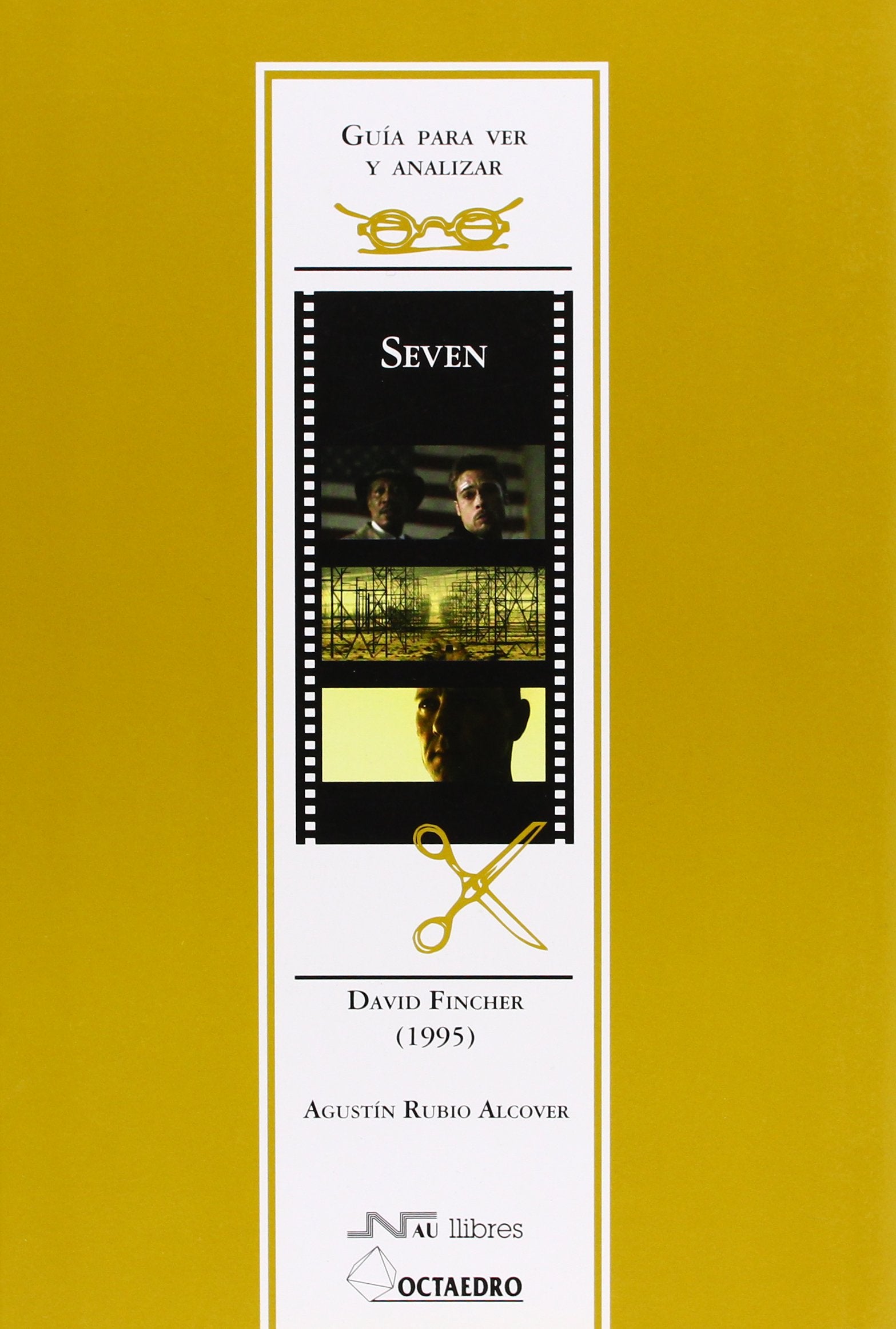 Guía para ver y analizar: Seven: David Fincher (1995) (Guías de cine) - 9788480636797