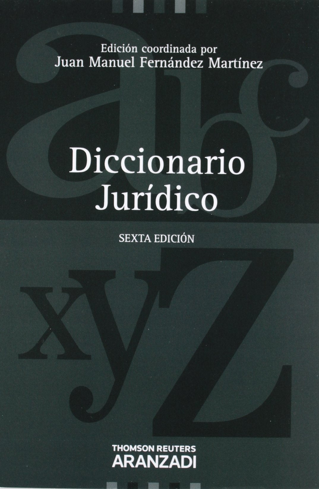 Diccionario jurídico (6ª ed.) (de la A a la Z)