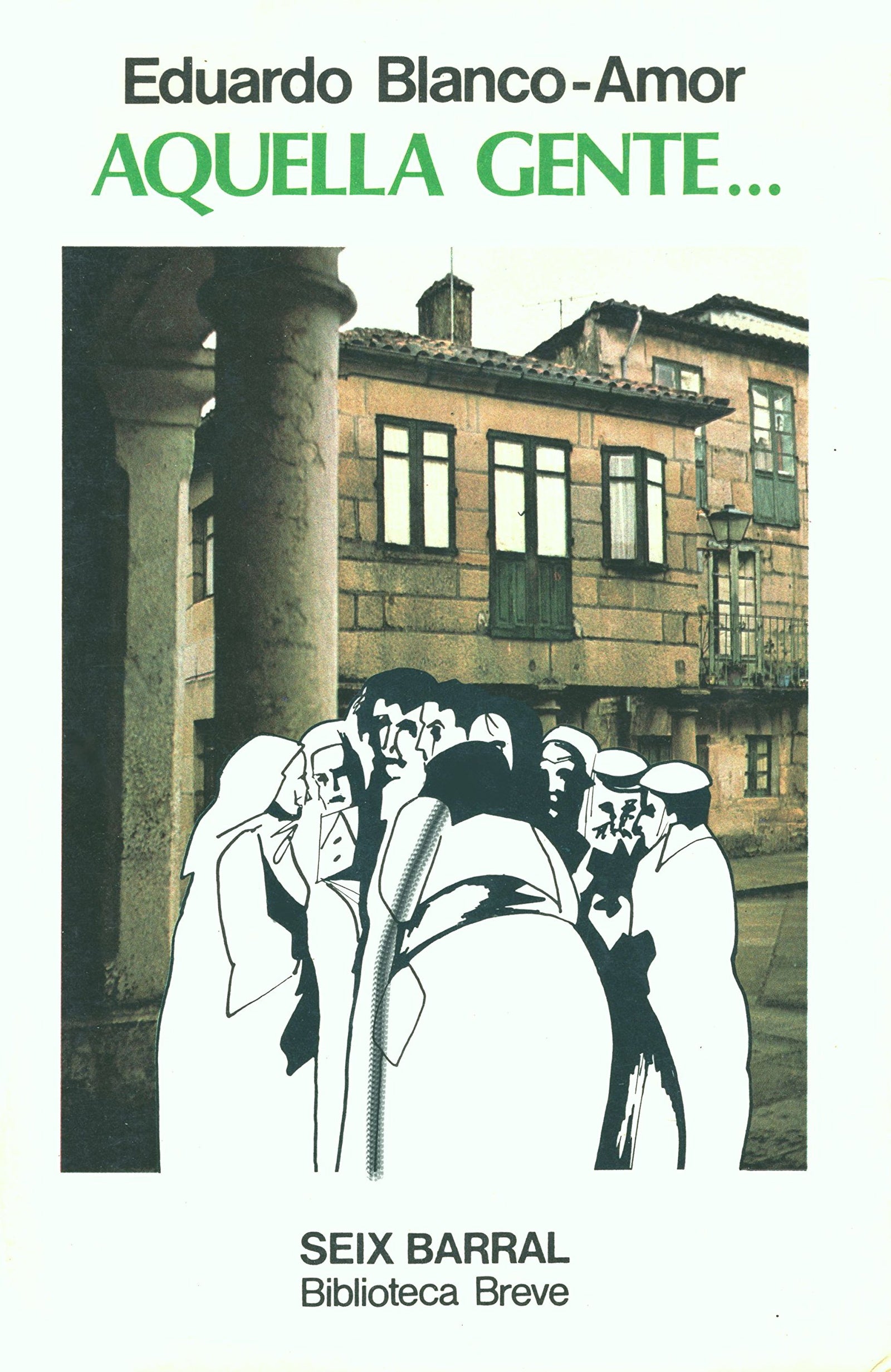 Aquella gente (Biblioteca breve)