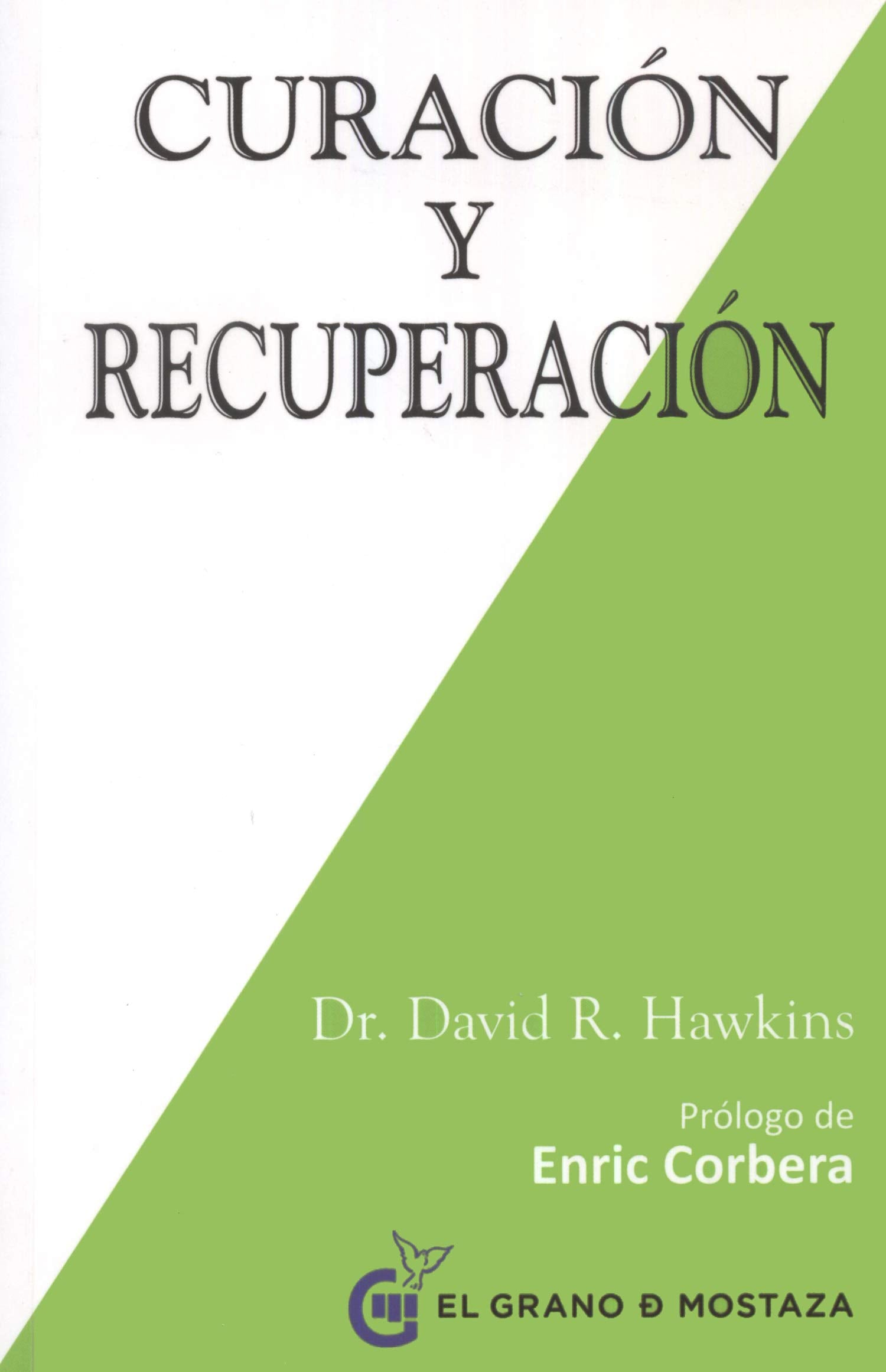 Curación Y Recuperación (Inspirados a un curso de milagros)