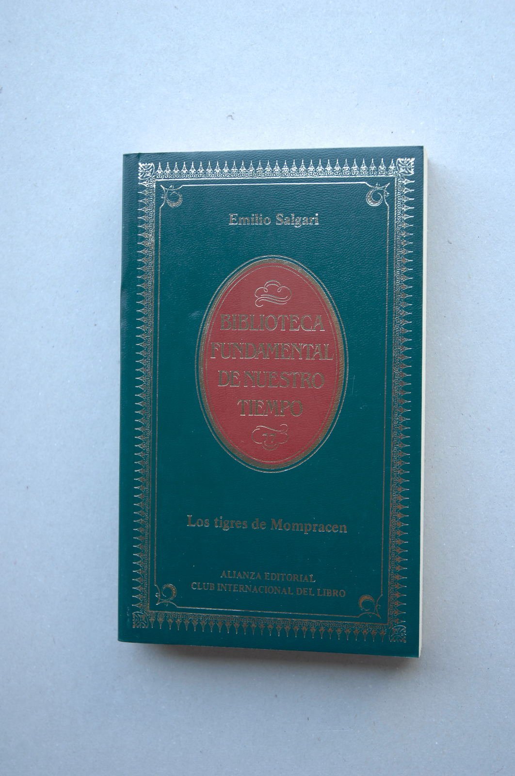 Los tigres de Mompracen / Emilio Salgari ; [traductor Antonio Colinas]