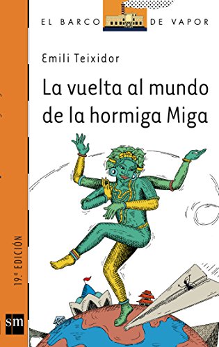 La vuelta al mundo de la hormiga Miga: 147 (El Barco de Vapor Naranja)