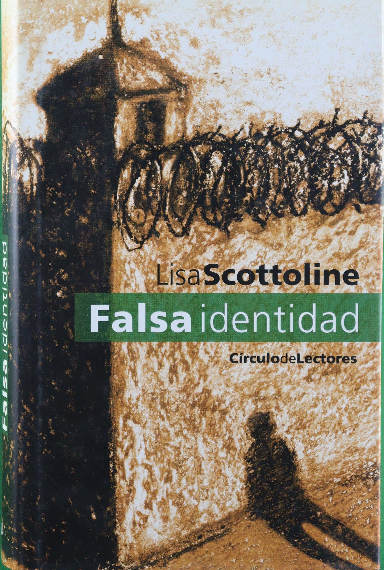 Falsa identidad / Lisa Scottoline ; traducción de Carlos Urritz
