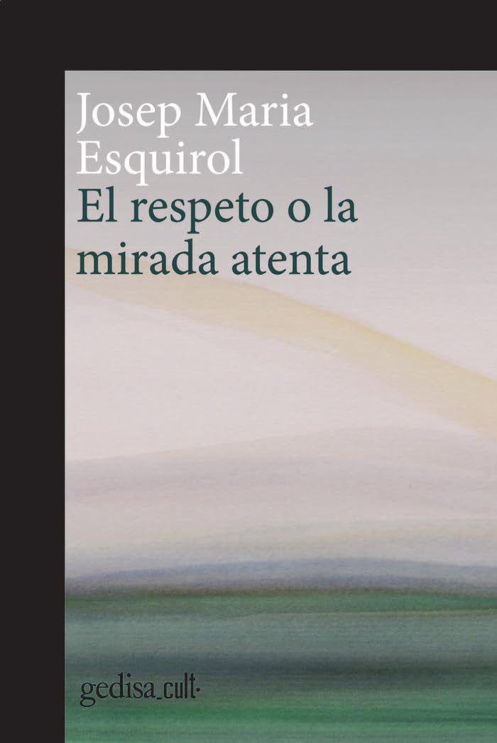 El respeto o la mirada atenta: 893026 (Gedisa_Cult·)