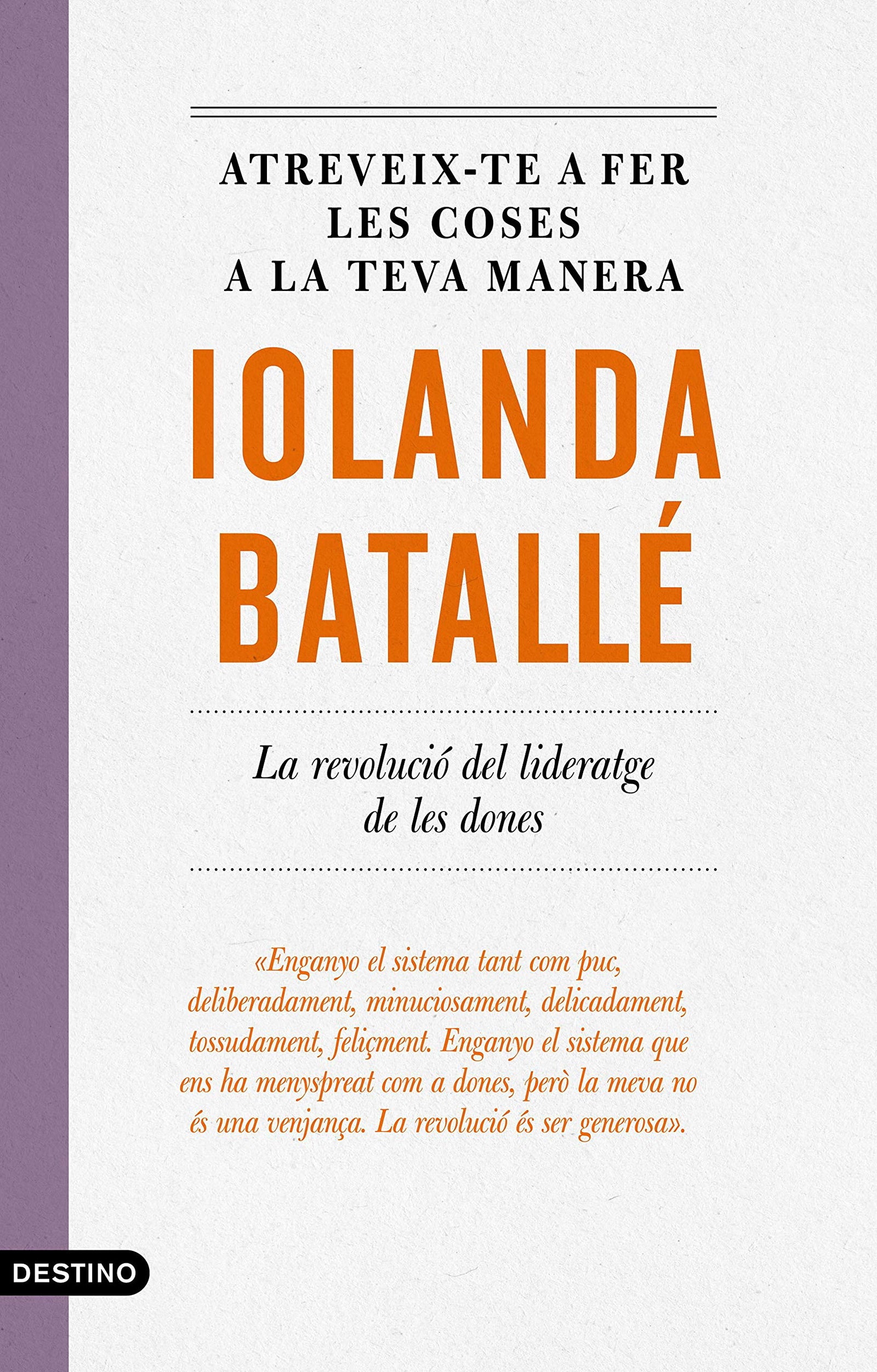 Atreveix-te a fer les coses a la teva manera: La revolució del lideratge de les dones: 263 (L'ANCORA)
