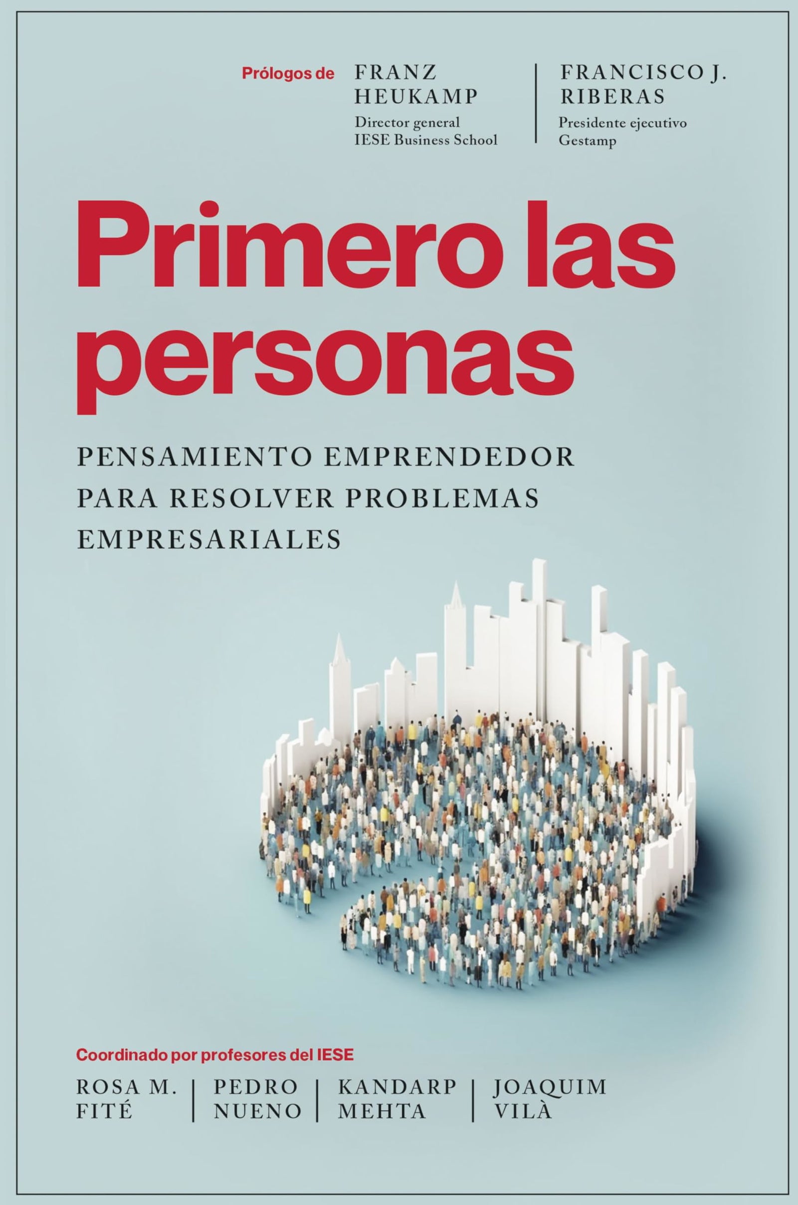 Primero las personas: Pensamiento emprendedor para resolver problemas empresariales (Gestión 2000)