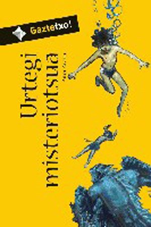 Urtegi misteriotsua (Gaztetxo! bilduma)