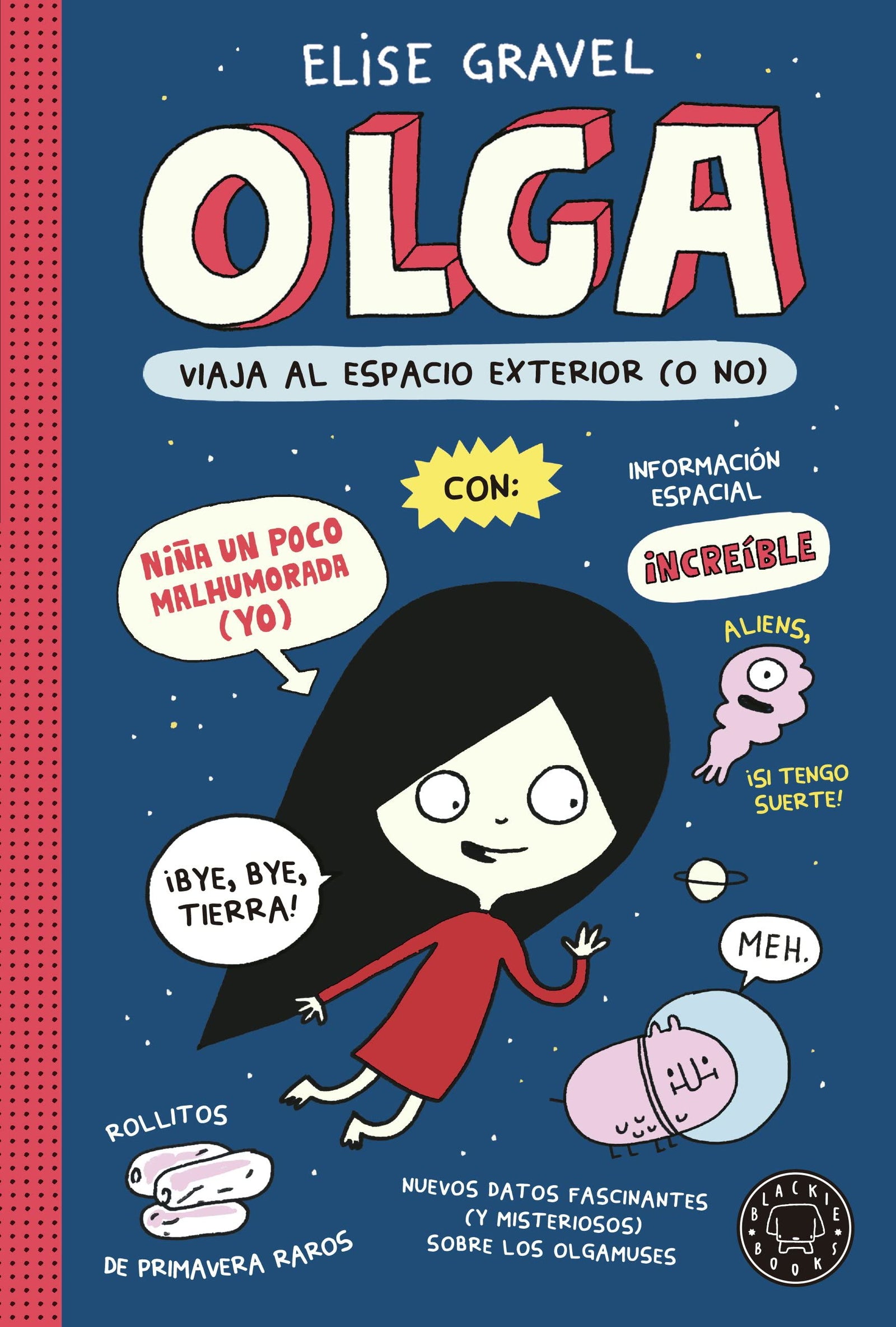 Olga viaja al espacio exterior (o no) (BLACKIE LITTLE BOOKS)