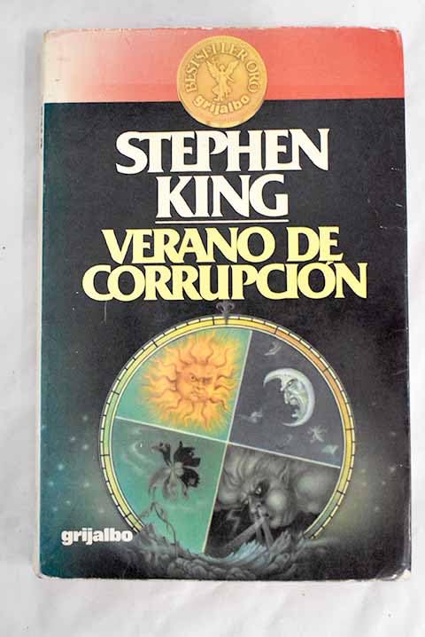 Verano De Corrupcion/Different Seasons