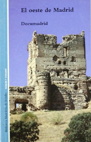El oeste de Madrid: 19 (Biblioteca madrileña de bolsillo)