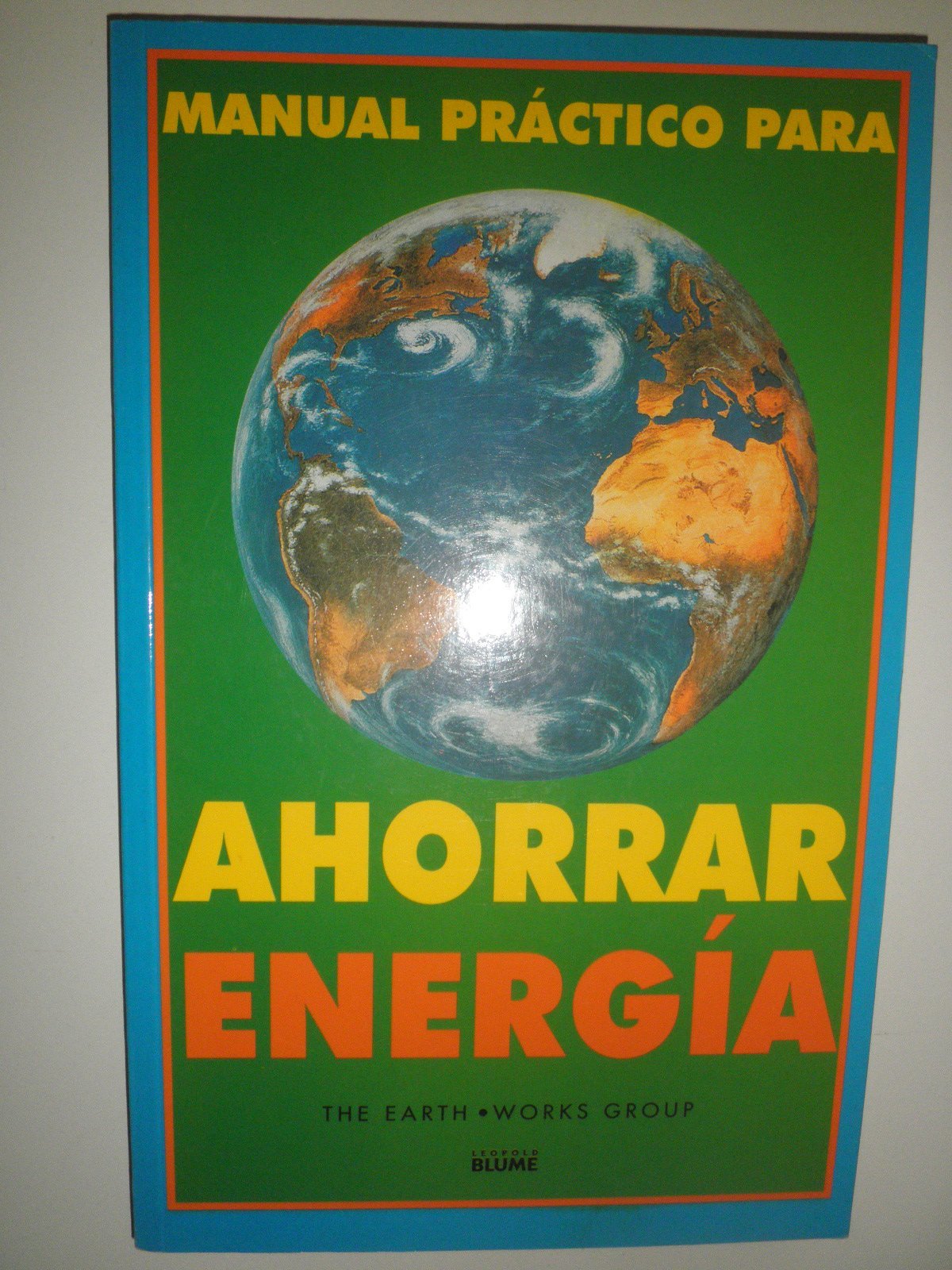 Ahorrar energia - manual practico