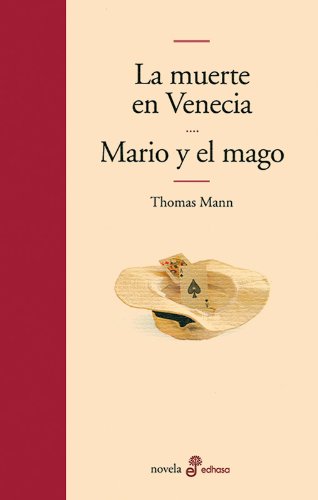 La muerte en Venecia y Mario y el mago (Edhasa Literaria)