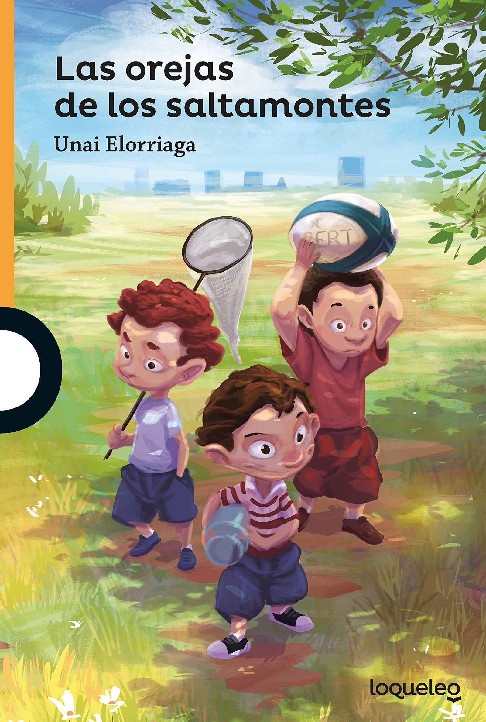 Las orejas de los saltamontes (SERIE NARANJA(+10))