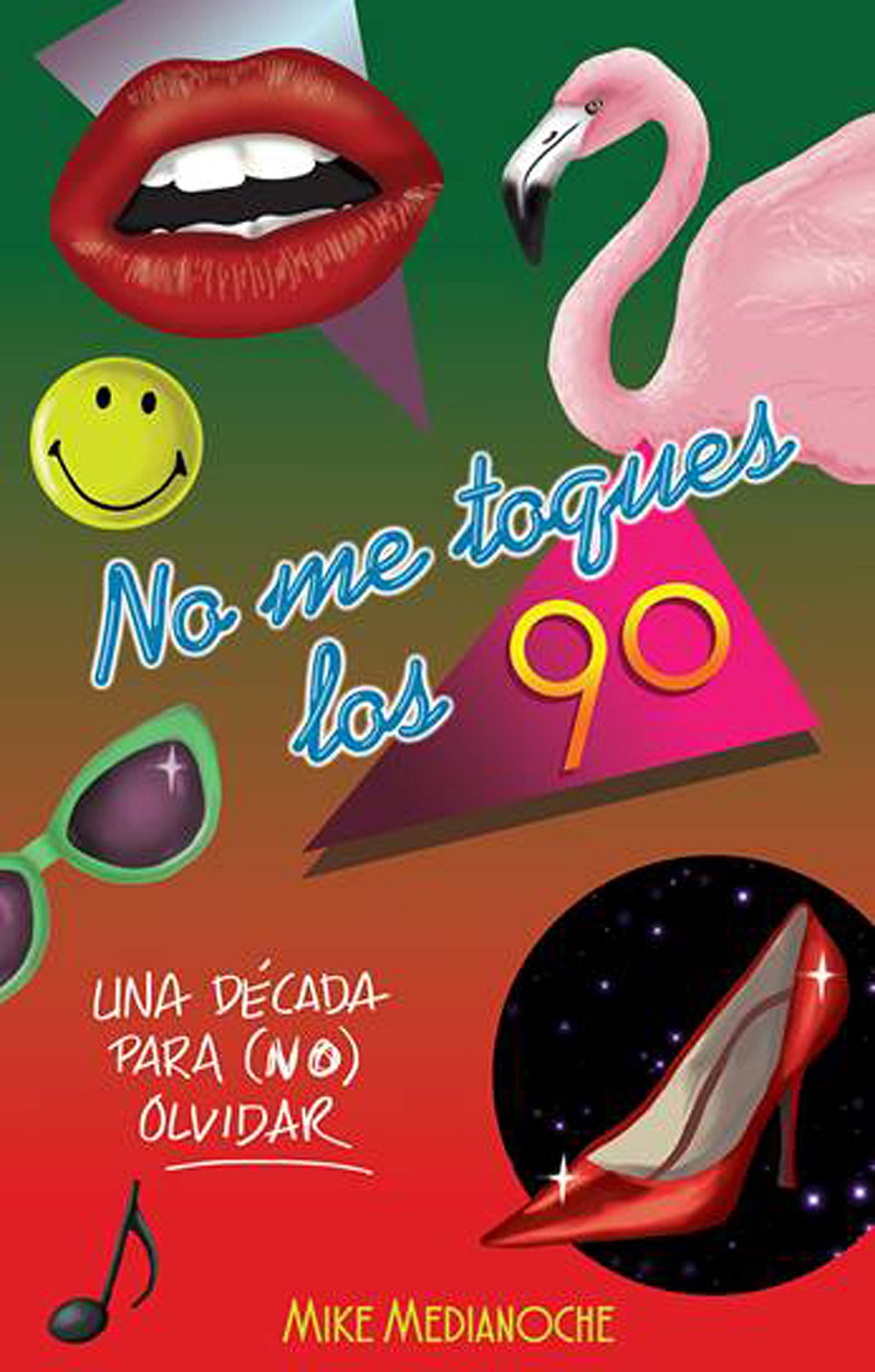 No me toques los 90