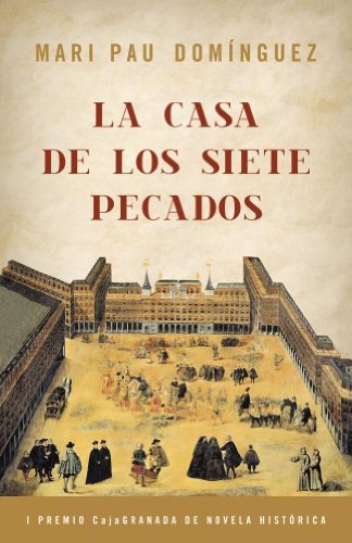 La casa de los siete pecados (Novela histórica)