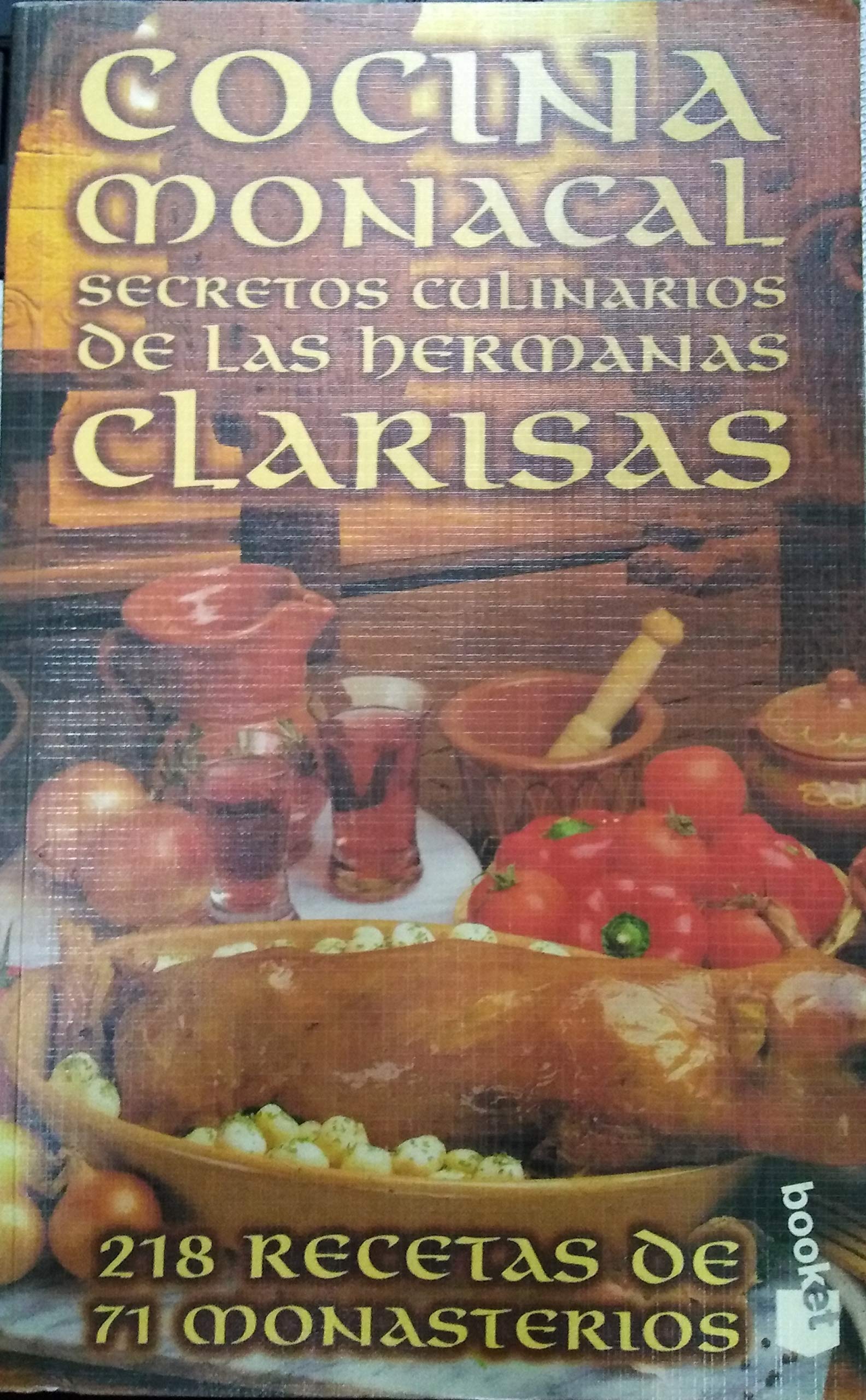 Cocina monacal secretos culinarios de las hermanas clarisas