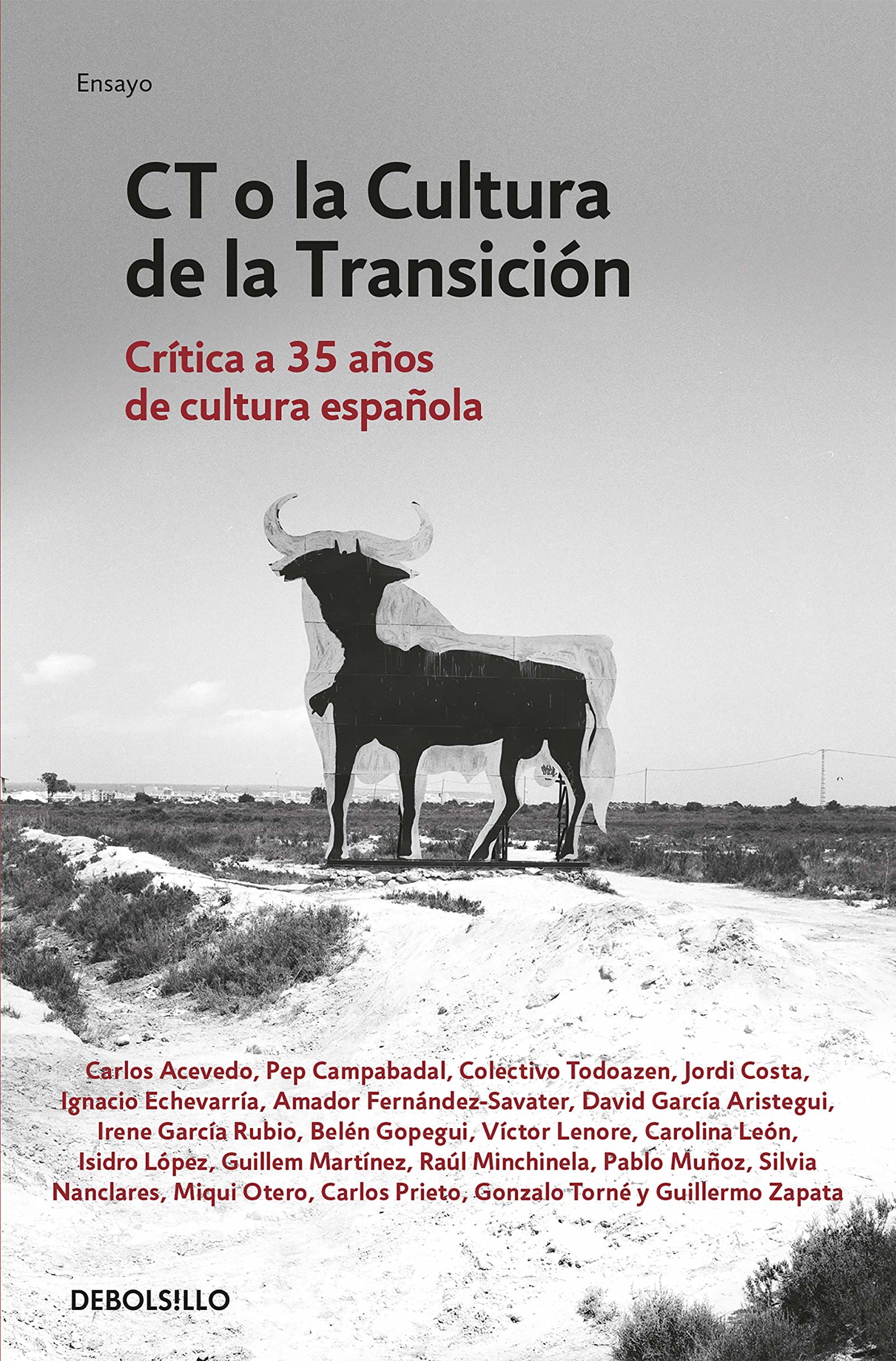 CT o la cultura de la transición: Crítica a 35 años de cultura española (Ensayo | Actualidad)
