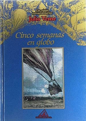Los viajes extraordinarios de Julio Verne: Cinco semanas en globo: Vol.(9)