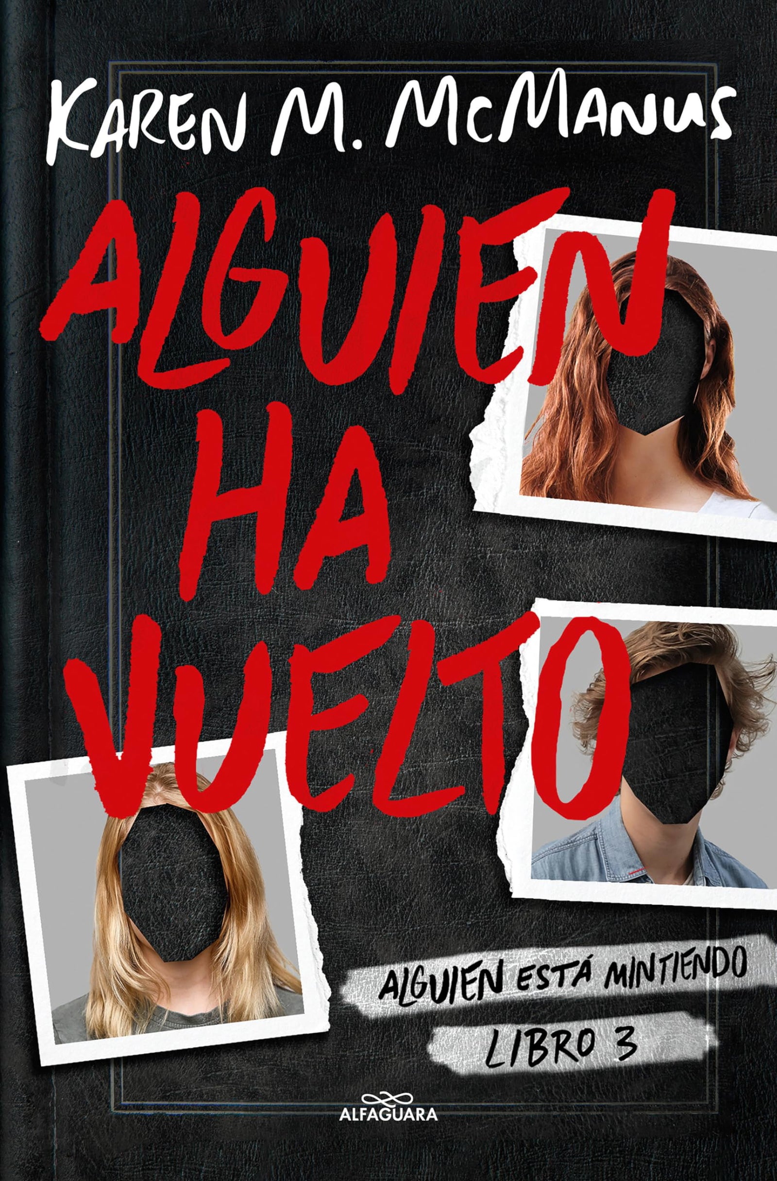 Alguien ha vuelto (Alguien está mintiendo 3) (Sin límites)