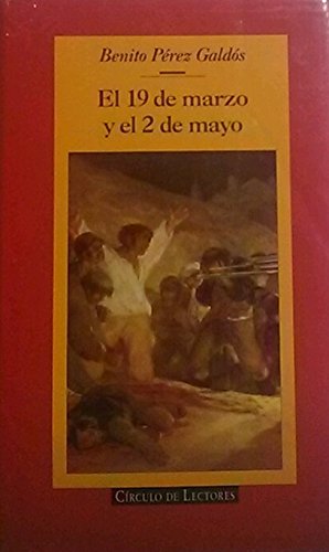El 19 de Marzo y el 12 de Mayo (Episodios Nacionales)