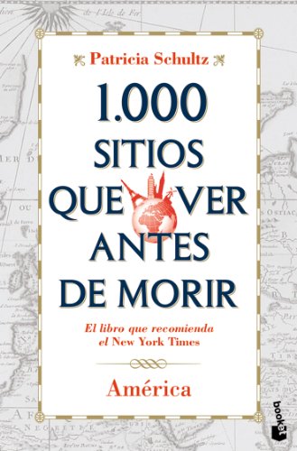 1.000 sitios que ver antes de morir. América (Viajes)
