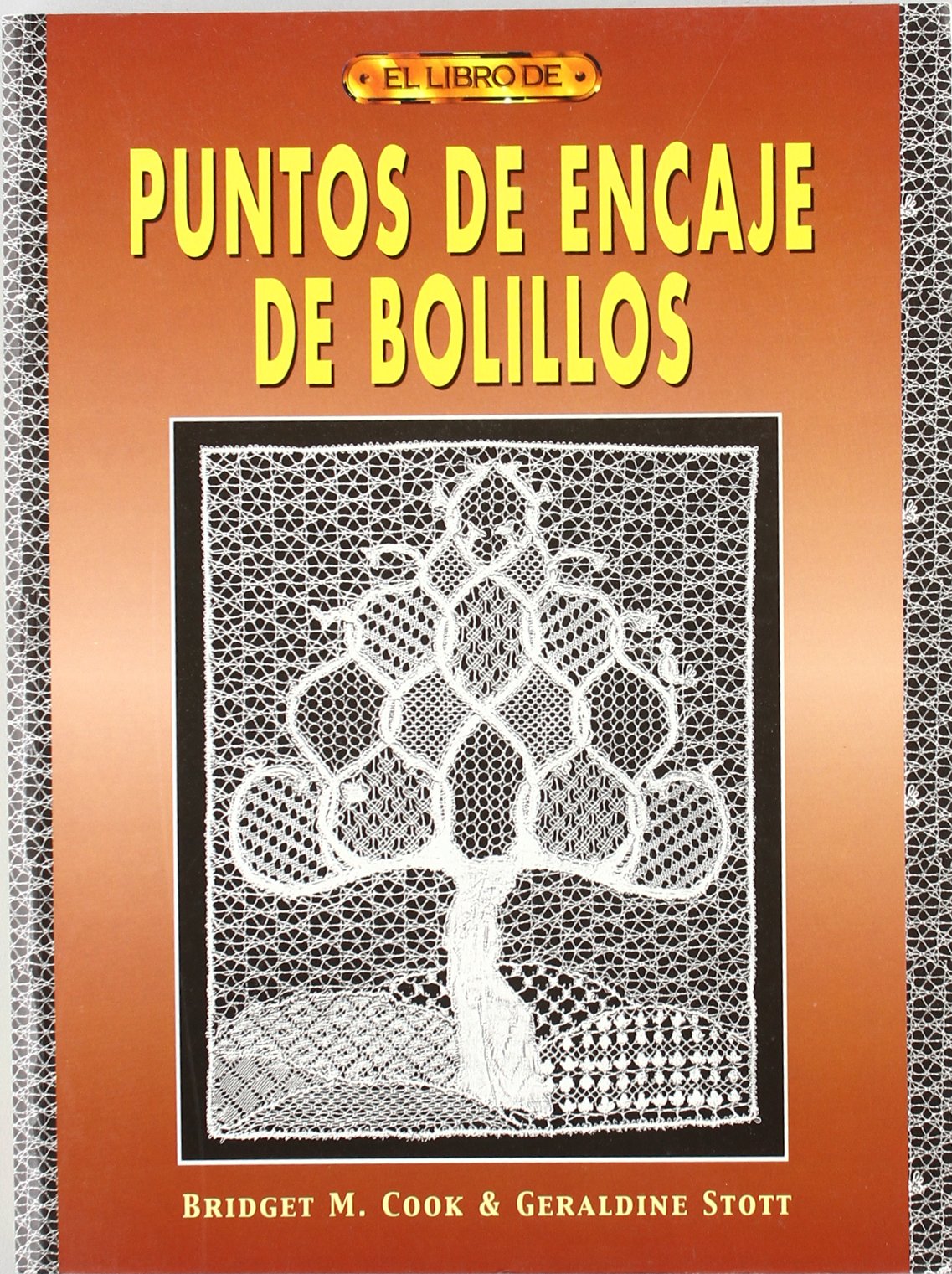 PUNTOS DE ENCAJE DE BOLILLOS (EL LIBRO DE)