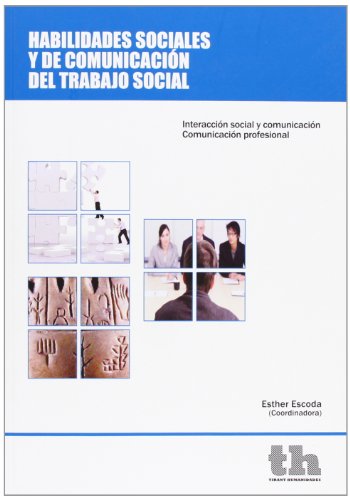 HABILIDADES SOCIALES Y DE COMUNICACION TRABAJO SOCIAL (ESTUDIOS DE ECONOMIA Y SOCIOLOGIA)