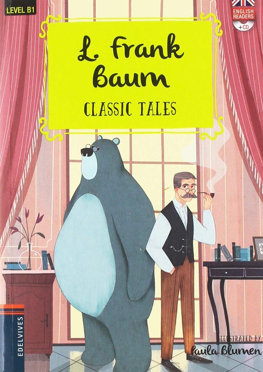 L. Frank Baum (Classic Tales - B1)