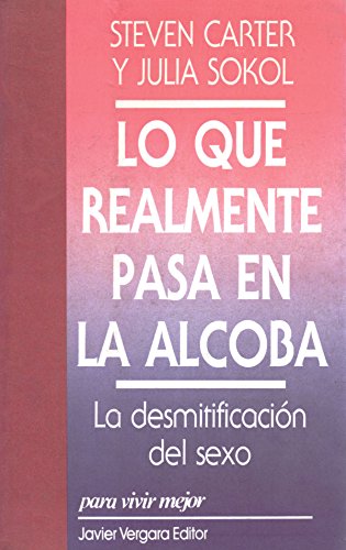 Lo Que Realmente Pasa En La Alcoba