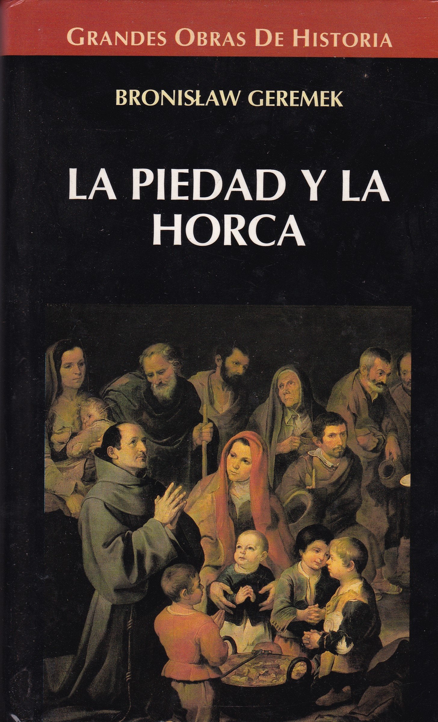LA PIEDAD Y LA HORCA