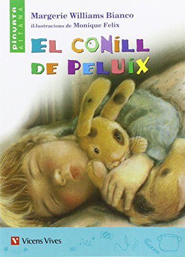 El Conill De Peluix. Lecturas. Auxiliar Primaria (Col.lecció Pinyata Aitana) - 9788431689681