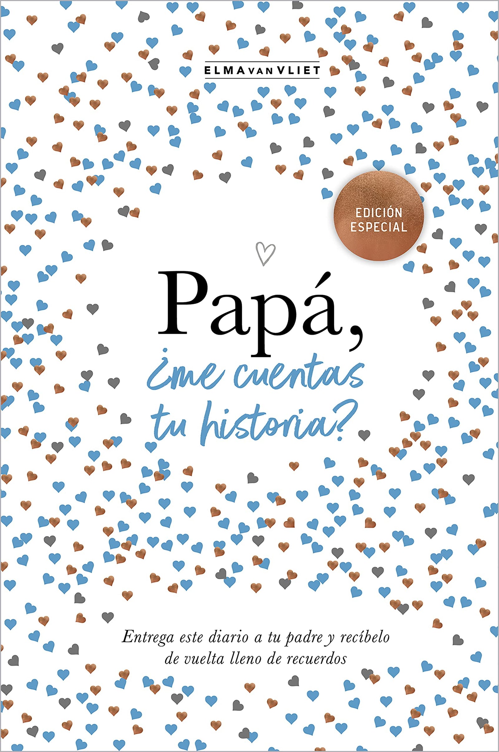 Papá, ¿me cuentas tu historia? (edición oficial) (¿Me cuentas tu historia? 3): Un regalo personalizable para el Día del Padre: Un libro para recordar, escribir y compartir (Obras diversas)