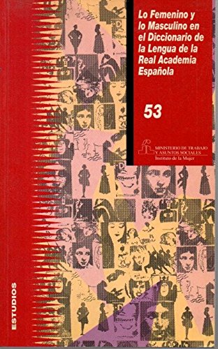 Lo femenino y lo masculino en el diccionario de la lengua de la real academia española