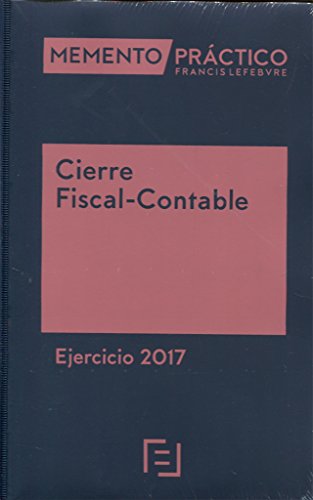 Memento Cierre Fiscal-Contable. Ejercicio 2017