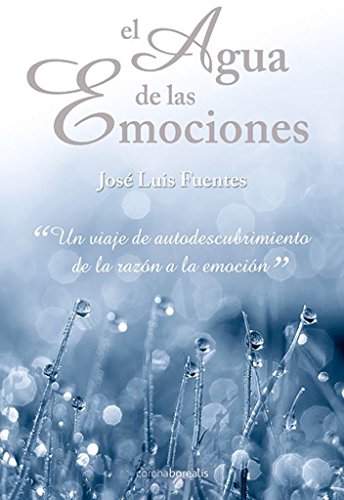 El Agua De Las Emociones (BOREALIS CRECIMIENTO PERSONAL)