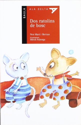 Dos ratolins de bosc: 14 (Ala Delta Sèrie Roja)