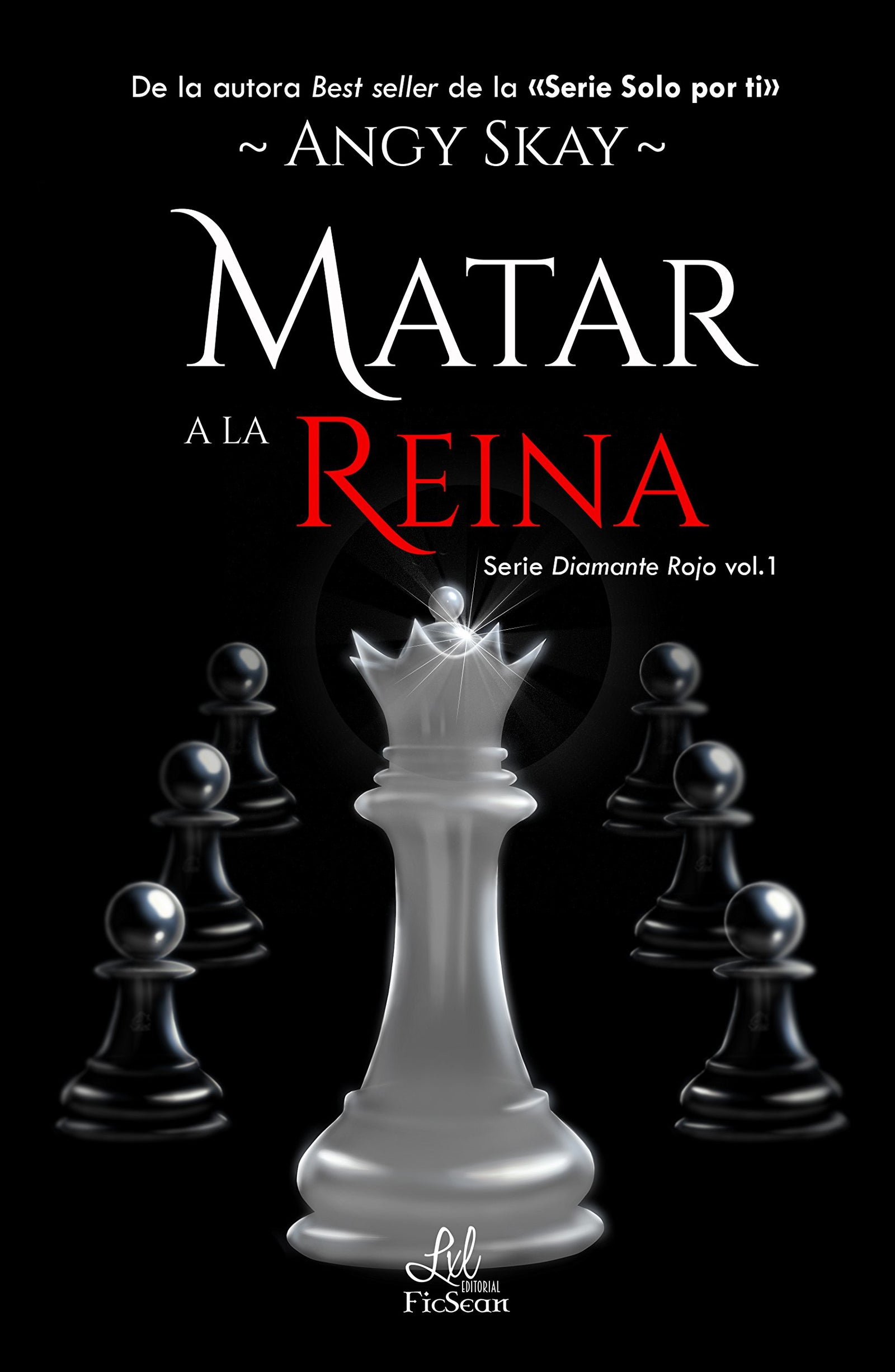 Matar a la reina (Serie Diamante Rojo)