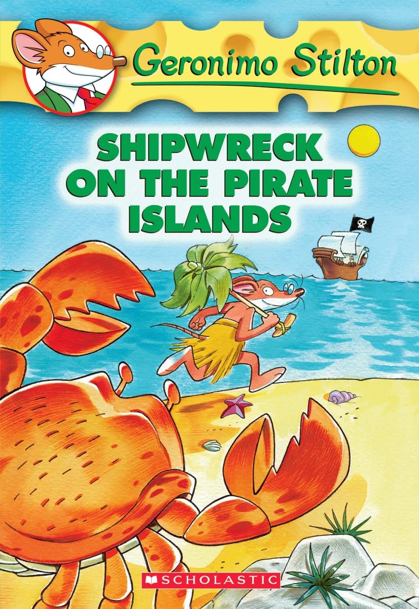 Shipwreck on the Pirate Islands (Geronimo Stilton #18)