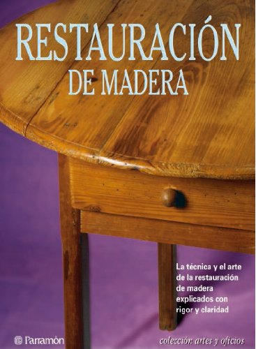 Restauración de madera (Artes y oficios)