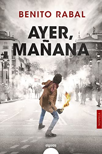 Ayer, mañana (ALGAIDA LITERARIA - ALGAIDA NARRATIVA)