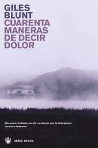 Cuarenta maneras de decir dolor: 058 (NOVELA POLICÍACA)