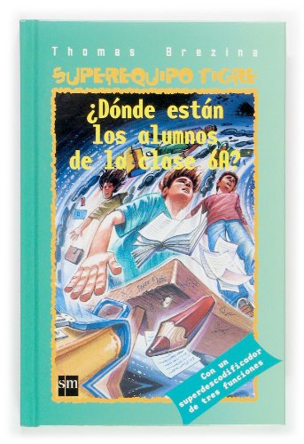 ¿Dónde están los de 6ºA? (Equipo tigre)