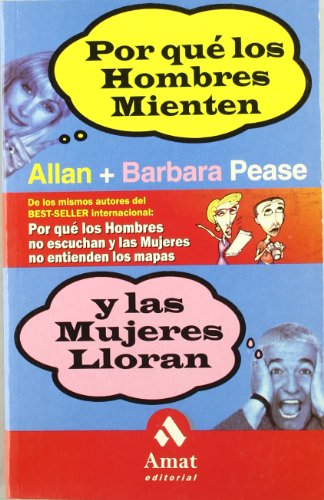 POR QUE HOMBRES MIENTEN Y MUJERES LLORAN (AUTOAYUDA)