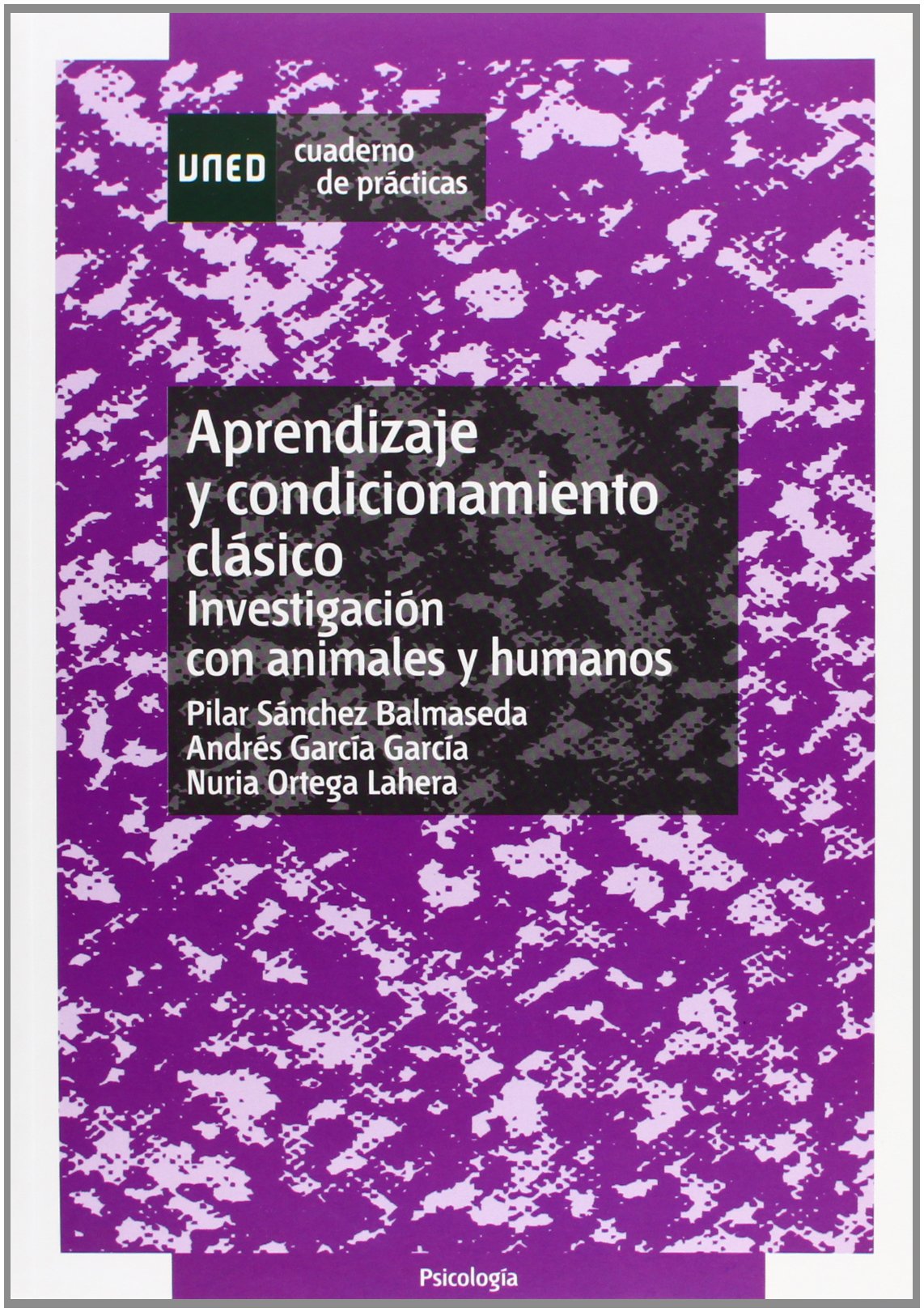 Aprendizaje y Condicionamiento Clásico: Investigación Con Animales y Humanos (CUADERNO DE PRÁCTICAS)