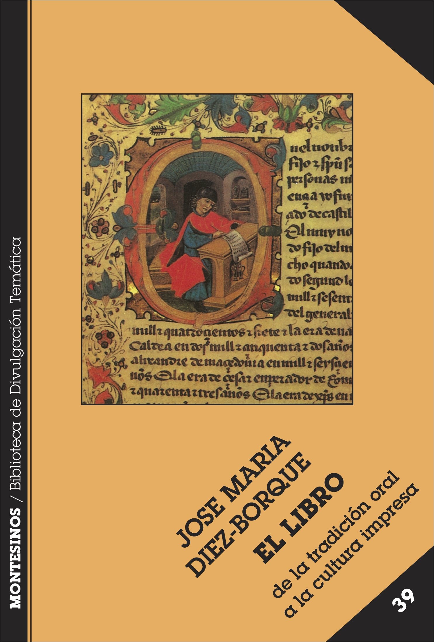 El libro de la tradición oral a la cultura impresa (Biblioteca de Divulgación Temática)