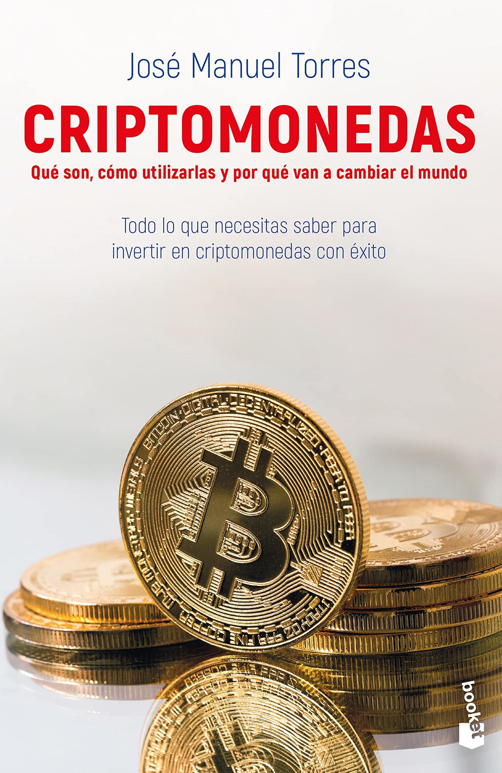 Criptomonedas: Qué son, cómo utilizarlas y por qué van a cambiar el mundo (Empresa y Talento)