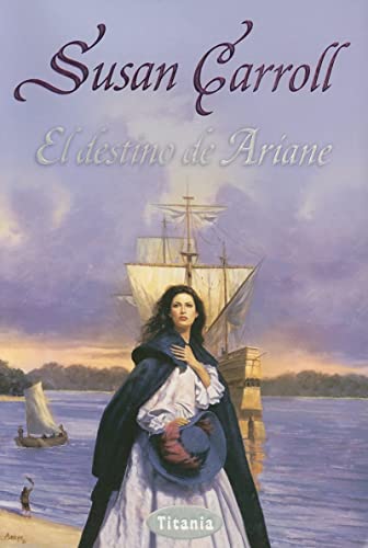 El destino de Ariane (Titania romántica-histórica)