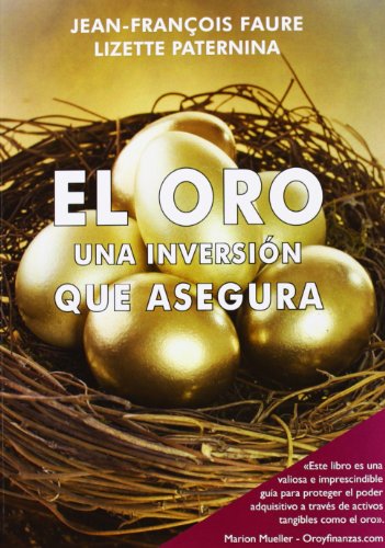 El oro, una inversión que asegura (Dinero, Banca y Finanzas)