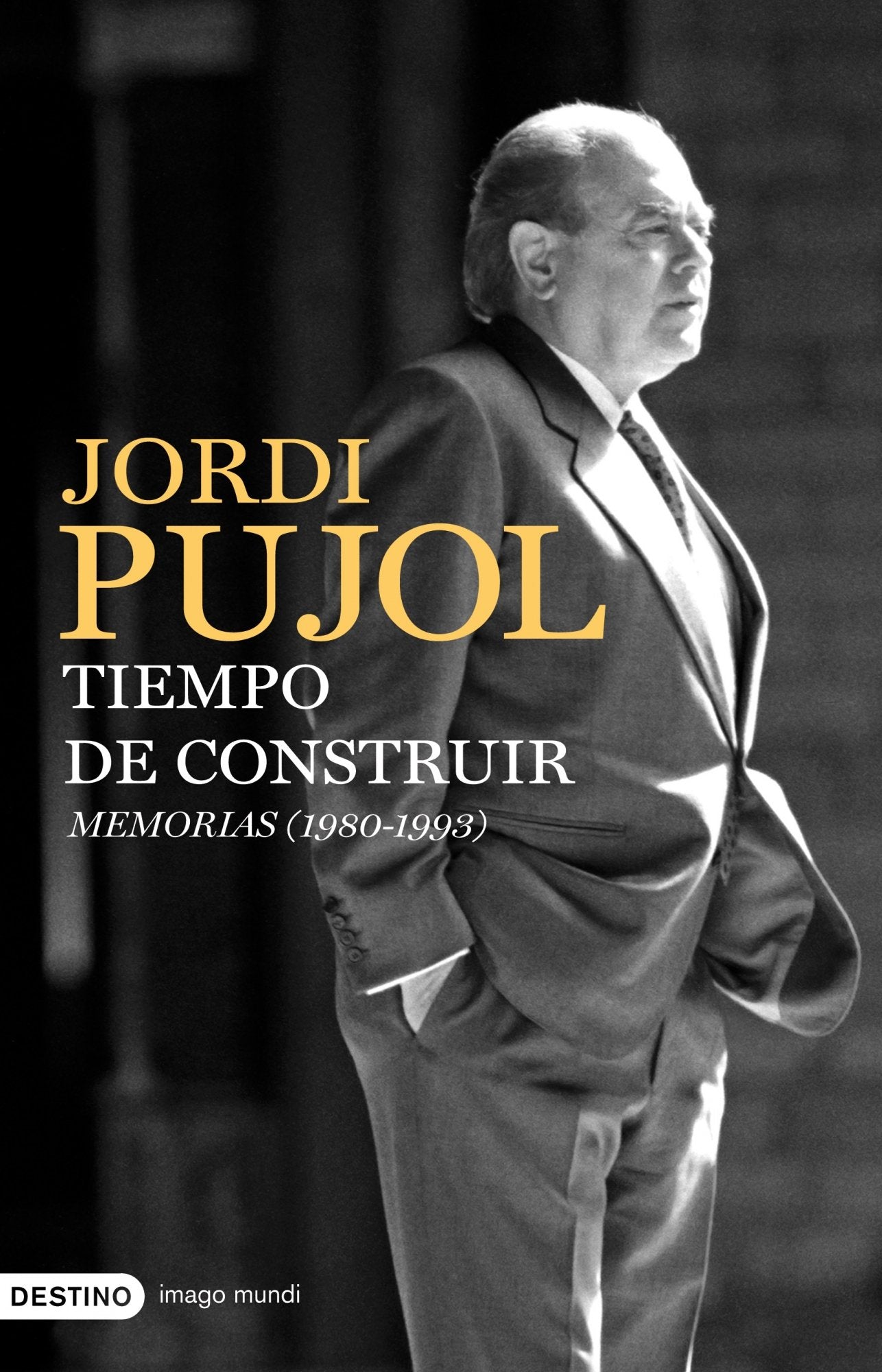 Tiempo de construir. Memorias (1980-1993) (Imago Mundi)